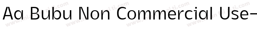 Aa Bubu Non Commercial Use字体转换